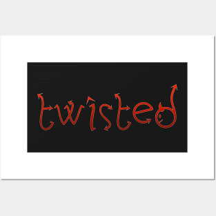 Get Twisted Posters and Art